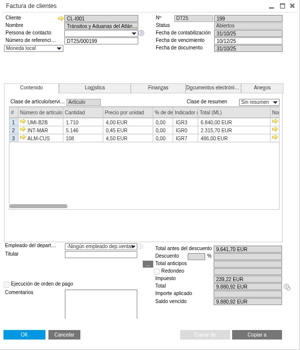 Factura de clientes DT25/199 en SAP Business One, a 40 días, con tres líneas y sus tipos de IGIC; total 9.880,92 euros, abierta.
